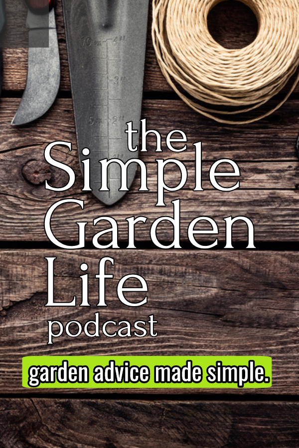 simple garden life podcast